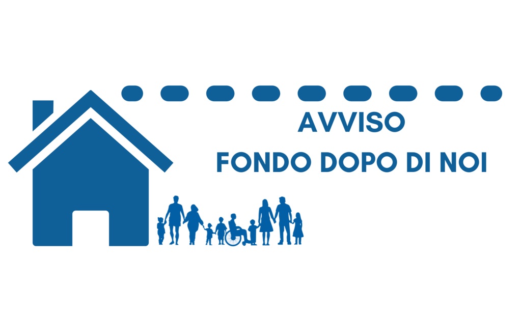 Avviso “DOPO DI NOI” - Fondi annualità 2023